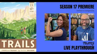 TRAILS Live Runthrough (17th Season Opener!)