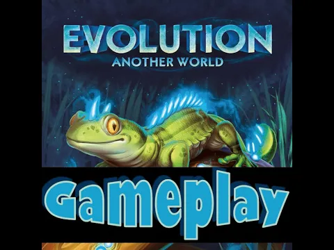 Evolution: Another World - Gameplay