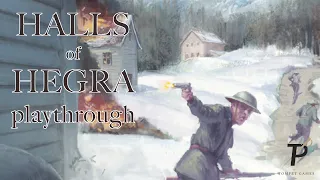 Halls of Hegra playthrough