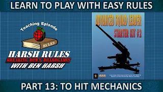 Rules Breakdown: Advanced Squad Leader Starter Kit Series - Part 13