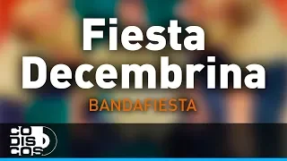 Fiesta Decembrina, Bandafiesta - Audio