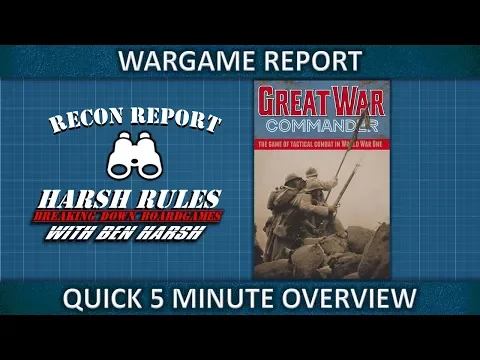 Harsh Rules - Great War Commander Recon Report