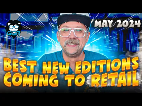 Best Board Game New Editions Coming to Retail in May, 2024