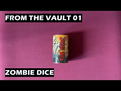 Zombie Dice - From the Vault 01 dice game overiew and play through