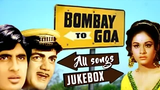 Bombay To Goa Songs Jukebox | All Time Hit Evergreen Songs | R. D. Burman Hit Songs