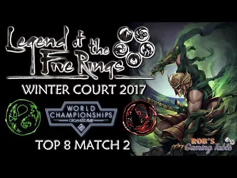 Legend of the Five Rings - Worlds 2017 (Top 8 Match 2)
