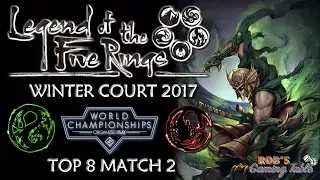 Legend of the Five Rings - Worlds 2017 (Top 8 Match 2)