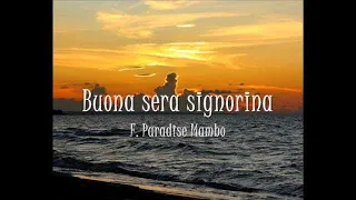 Buona sera signorina - F. Paradise Mambo - (Originally by Peter De Rose, Pinchi, and Carl Sigman)