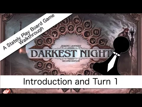 Darkest Night 2nd. Edition Walkthrough | Introduction and Turn 1
