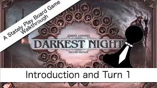Darkest Night 2nd. Edition Walkthrough | Introduction and Turn 1