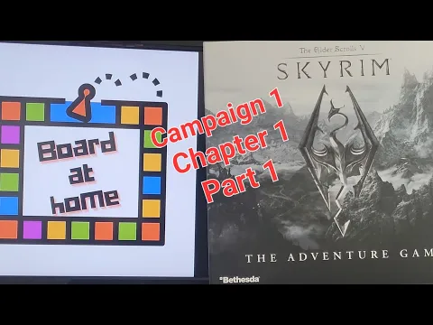 Board At Home Plays: Skyrim The Adventure Game Part 1