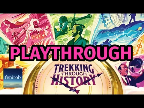 Trekking Through History Board Game | Playthrough