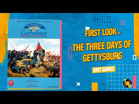 The Three Days of Gettysburg Deluxe Edition First Look
