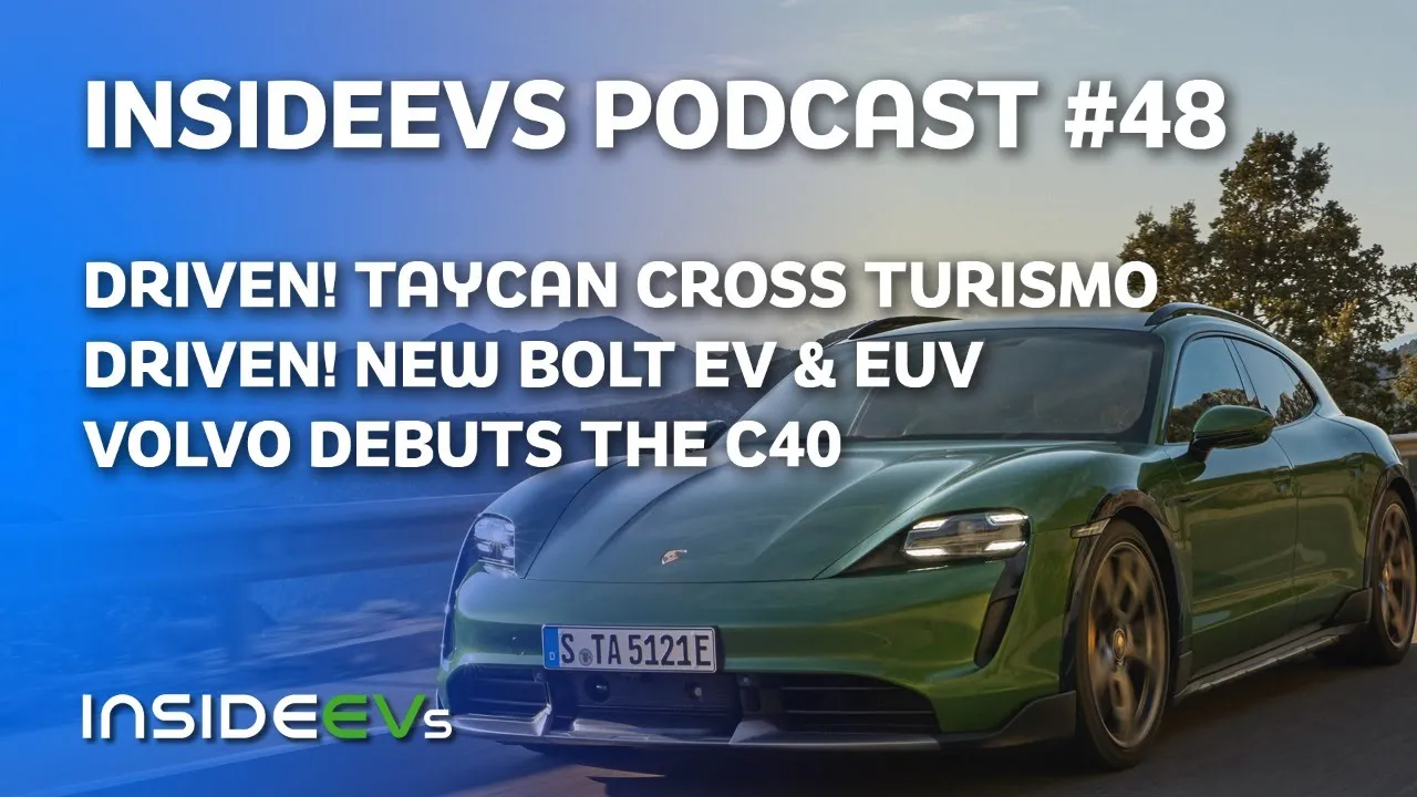 We've Driven The New Taycan Cross Turismo And New Bolt EV/EUV, plus Volvo Debut Electric C40