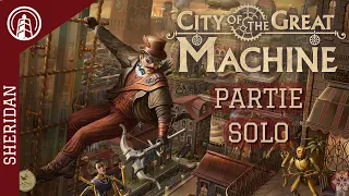 CITY OF THE GREAT MACHINE - PARTIE SOLO - Boite de base.