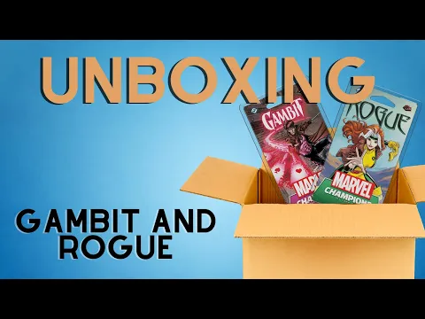 Marvel Champions Gambit and Rogue Unboxing!
