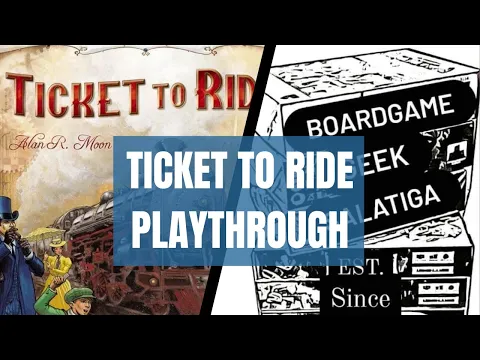 GAME NIGHT #7 Ticket to Ride U.S. Playthrough 4 Players