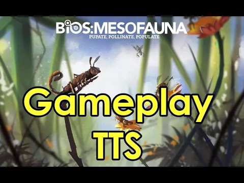 BIOS: Mesofauna (2 players, Butterfly), TTS