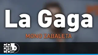 La Gaga, Mono Zabaleta y Daniel Maestre - Audio
