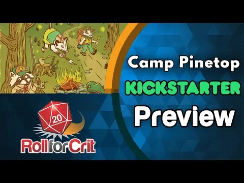 Camp Pinetop Kickstarter Preview | Roll For Crit