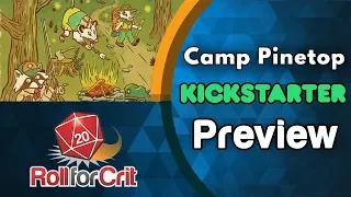 Camp Pinetop Kickstarter Preview | Roll For Crit
