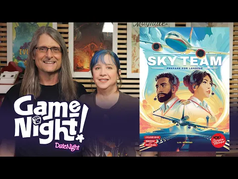 Sky Team - GameNight! DateNight! Se02 Ep02 - How to Play and Playthrough
