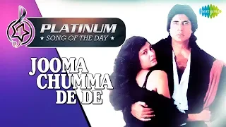 Platinum song of the day | Jooma Chumma De De | जुम्मा चुम्मा दे दे | 19th January |Amitabh Bachchan