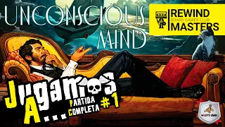 Jugamos a - UNCONSCIOUS MIND #1