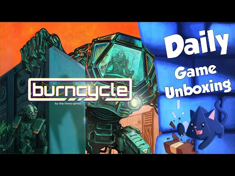 Burncycle - Daily Game Unboxing