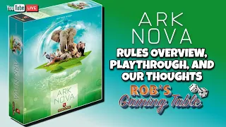 Ark Nova Rules, Playthrough, and Our Thoughts