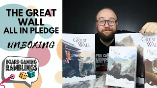 The Great Wall - All In Pledge Unboxing with Board Gaming Ramblings