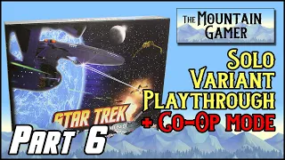 Star Trek Fleet Captains ◊ Unofficial solo variant playthrough • Part 6 (final)