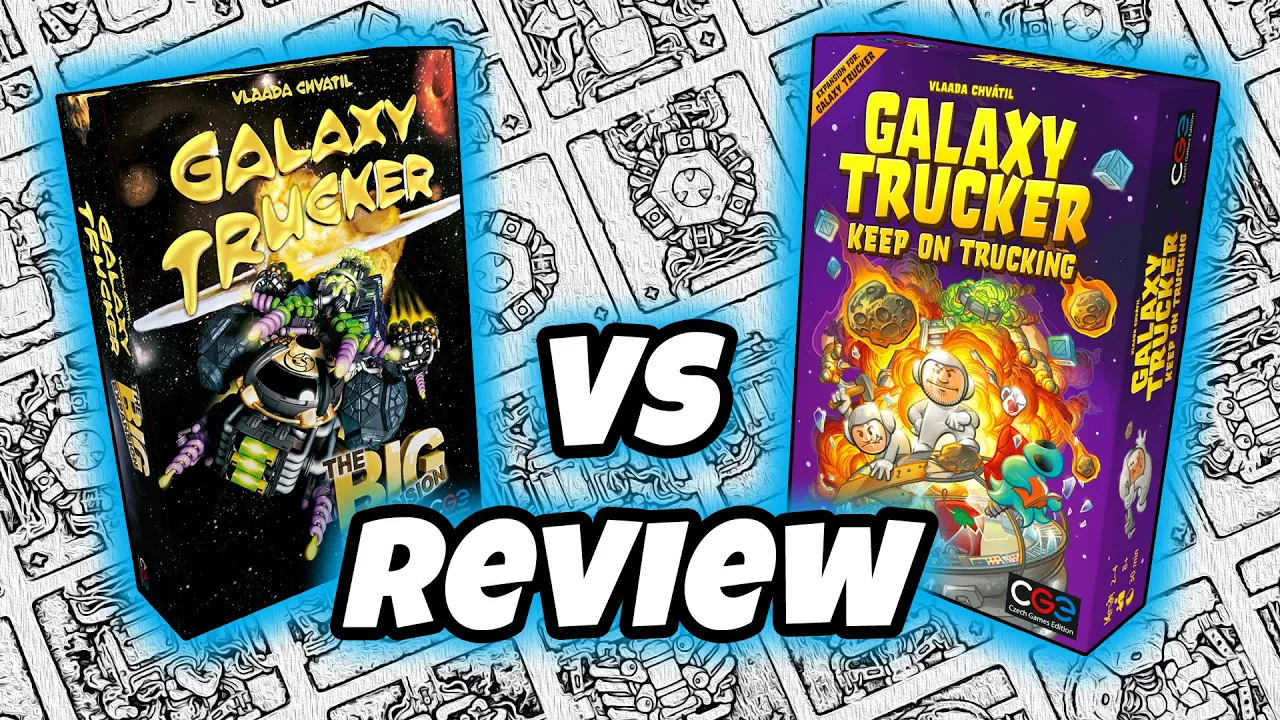 GALAXY TRUCKER: THE BIG EXPANSION vs KEEP ON TRUCKING | Review and Comaprison