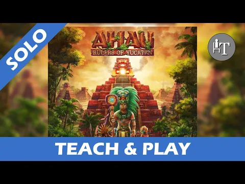Tutorial & Solo Playthrough of Ahau Rulers of Yucatan - Solo Board Game