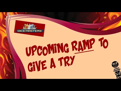 DICE MASTERS - Upcoming Ramp I'm Eager to Try