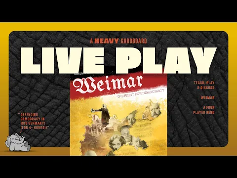 Weimar: The Fight for Democracy (AGAIN!) - 4p Play-through, & Discussion by Heavy Cardboard