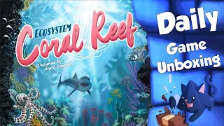 Ecosystem Coral Reef - Daily Game Unboxing