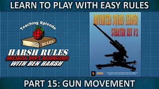 Part 15 Rules Breakdown: Advanced Squad Leader Starter Kit Series