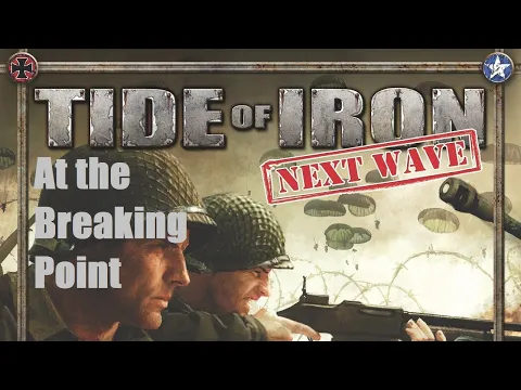 Tide of Iron, At the Breaking Point, Episode 8