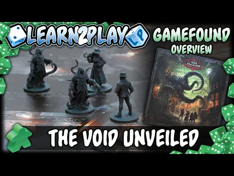 Learn to Play Presents: The Void Unveiled Gamefound overview