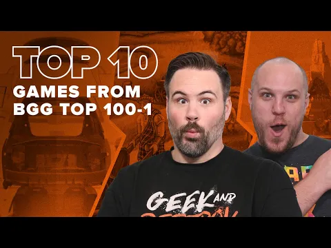 Top 10 Games from BGG Top 100 to 1 - BGG Top 10 w/ The Brothers Murph