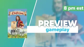 Château Kickstarter Preview Gameplay & First Impressions | Rolling Rhino Games