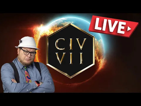 Tom Tries to Conquer the World - Civilization VII Live
