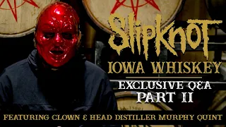 What Makes Slipknot Whiskey Different? [Slipknot Whiskey Q&A - Part 2]