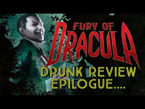 Fury Of Dracula Board Game (4th Ed.) | Drunk Review Revisited (ft. Jess)