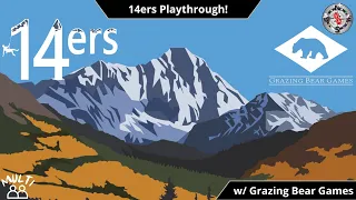 14ers Playthrough | w Grazing Bear Games | KS Preview