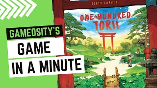 Game in a Minute: The One Hundred Torii