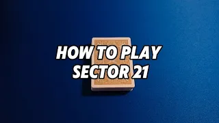 How To Play: SECTOR 21 Card Game