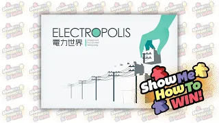 Show Me How to Win Electropolis