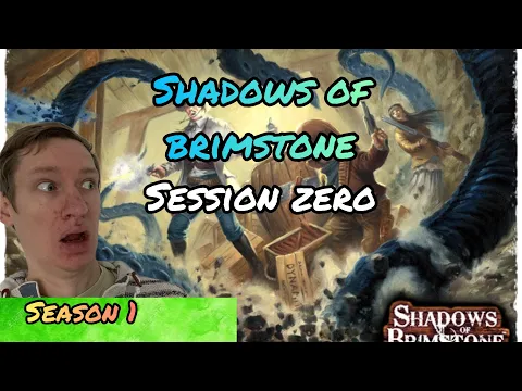Shadows of Brimstone : Session Zero